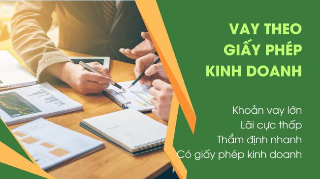 Vay theo giấy phép kinh doanh
