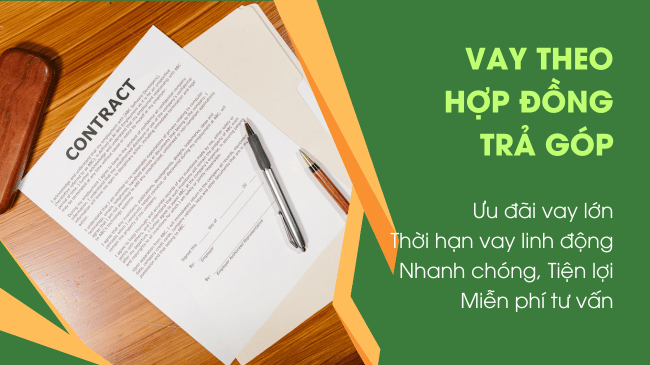 Vay theo hợp đồng trả góp