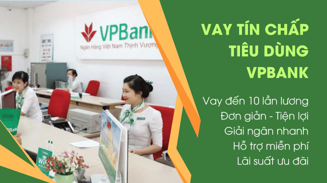 Vay tín chấp tiêu dùng VPbank