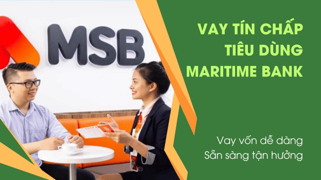 Vay tín chấp tiêu dùng Maritime Bank